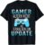 Lustiges Zocken Gamer Update Jungs Gaming Nerd T-Shirt
